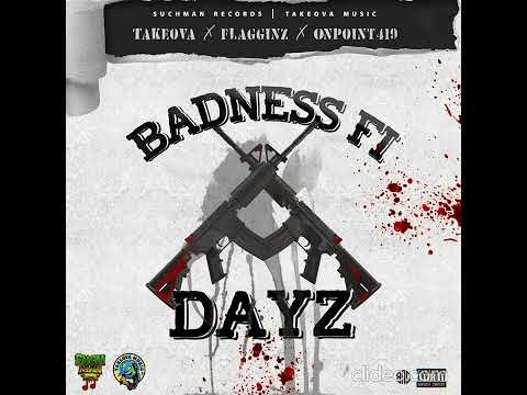 Takeova x Flagginz x OnPoint419 - Badness Fi Dayz - March 2022