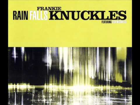 Frankie Knuckles feat. Lisa Michaelis - Rain Falls [Ministry Of Sound Mix] (1991)