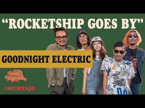 GOODNIGHT ELECTRIC - ROCKETSHIP GOES BY | #MURTAJO | #DBT20
