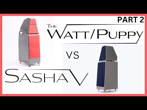 PART 2  WATT/Puppy Review:  WATT/Puppy vs Sasha V