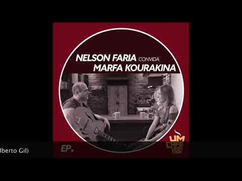 Nelson Faria convida Marfa Kourakina || Um Café lá em casa Records