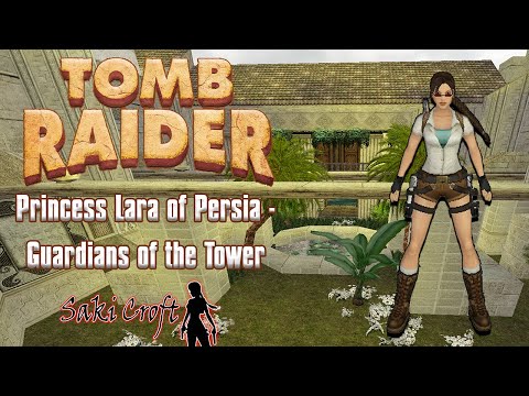 TRLE Princess Lara of Persia - Guardians of the Tower Full Walkthrough
