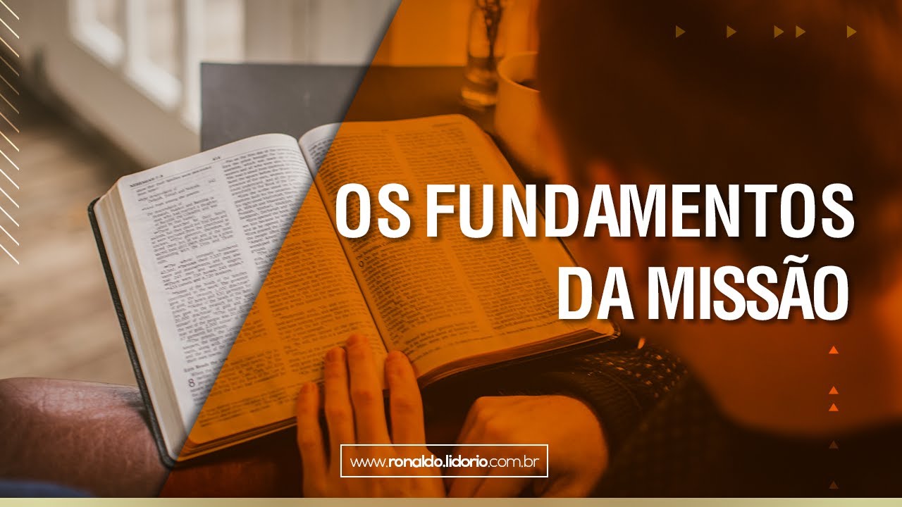 Os fundamentos da missão