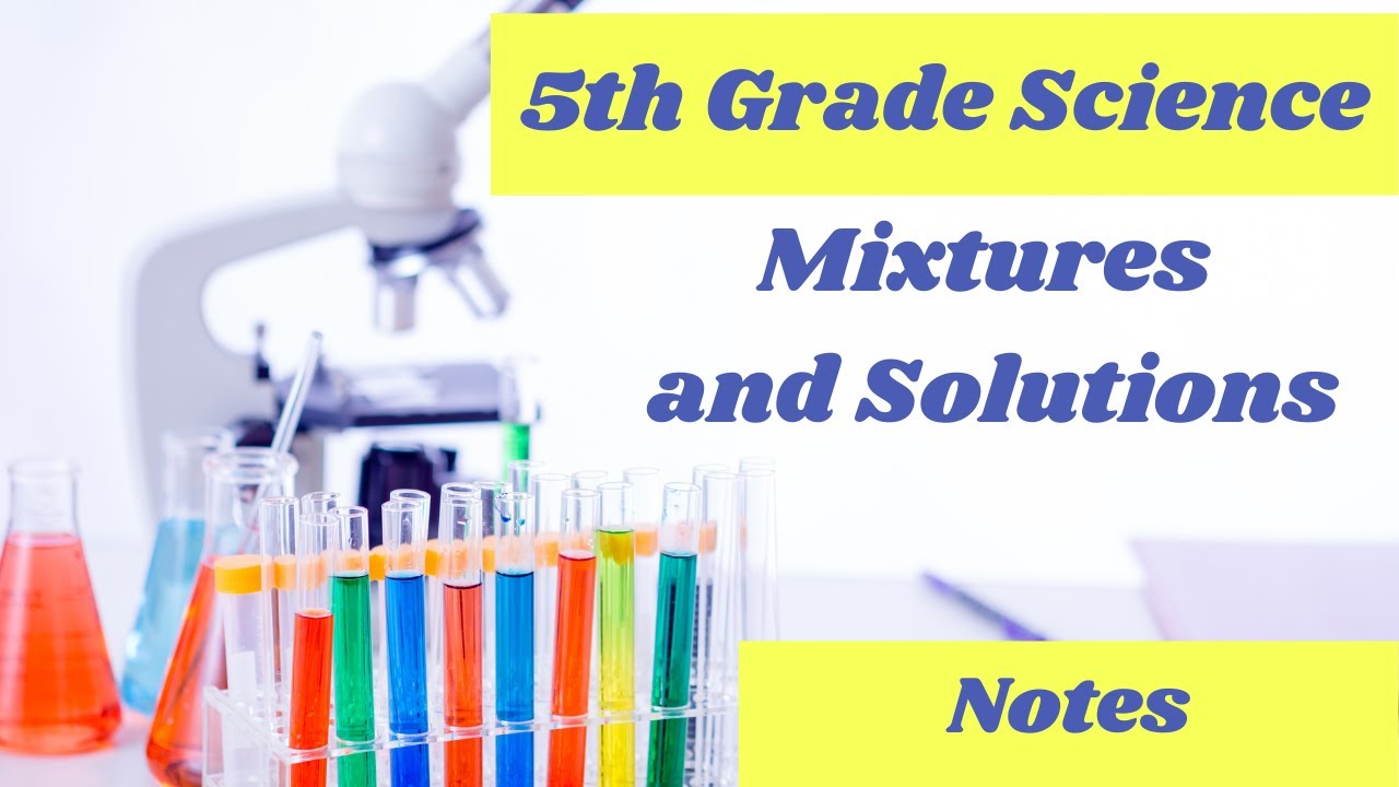 Mixtures and Solutions // 5th Grade Science Lesson Online