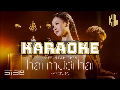 Hai Mươi Hai (22) - AMEE x Hứa Kim Tuyền (Piano beat solo karaoke) | Kim Lân Music