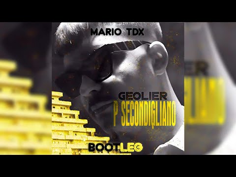 Geolier - P Secondigliano (Mario Tdx Bootleg Remix)
