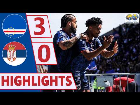 Cape Verde 3-0 Serbia
