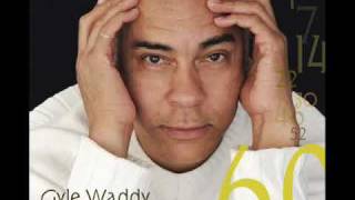Gyle Waddy : Higher (Take Me) + Lyrics.wmv