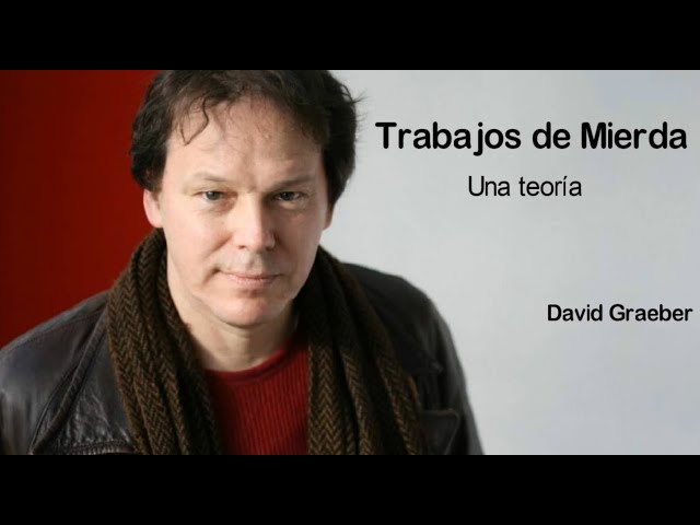 Vídeo relacionado con Trabajos de mierda: Una teoría (Ariel)