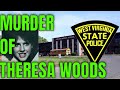 Murder Of Theresa Woods