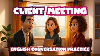 Client Meeting - Business Marketing - American English Conversation Practice - Key Vocabulary Review