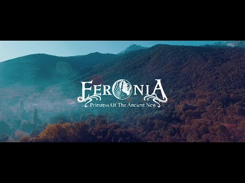 FERONIA  Priestess Of The Ancient New (OFFICIAL VIDEO)