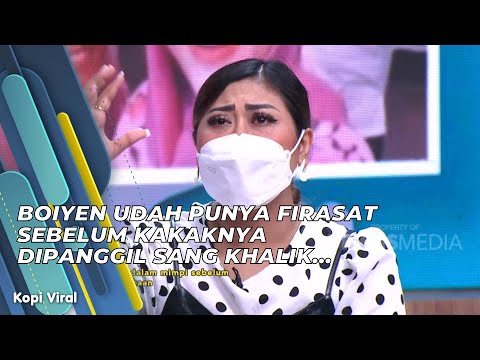 BOIYEN UDAH PUNYA FIRASAT SEBELUM KAKAKNYA DIPANGGIL SANG KHALIK... | KOPI VIRAL (5/3/21) P1