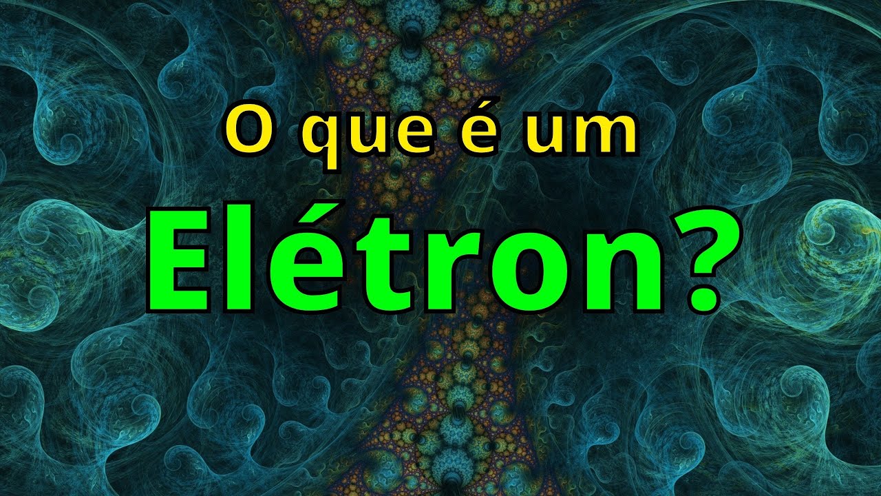 O que é um elétron e como foi descoberto?