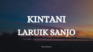 Download lagu KINTANI  - LARUIK SANJO || LIRIK LAGU MINANG mp3