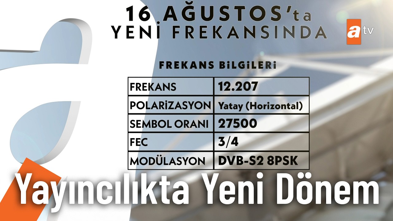 16 Ağustos itibarıyla TV yayıncılığında yeni dönem başlıyor!