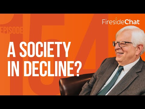 Fireside Chat Ep. 154 — A Society in Decline? | Fireside Chat