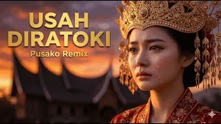 Download lagu Pusako Remix: Usah Diratoki - Bikin Baper & Rindu Kampung Halaman mp3 Download lagu Pusako Remix: Usah Diratoki - Bikin Baper & Rindu Kampung Halaman mp3