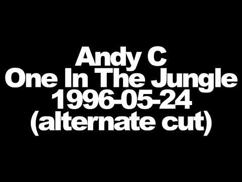 Andy C - BBC One In The Jungle - 1996-05-24 (alternate cut)