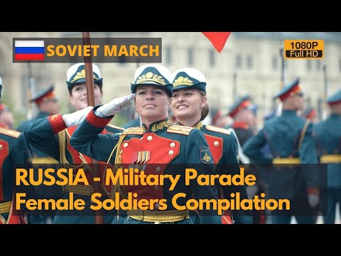 Soviet March Советский марш - сборник женщин-солдат в параде Победы (Full HD)