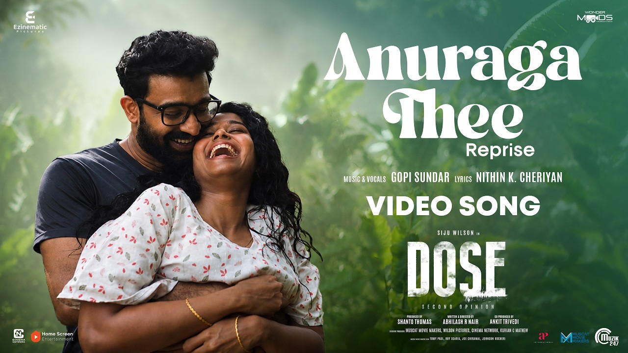 Anuraga Thee (Reprise) Video Song | DOSE | Siju Wilson, Krisha Kurup | Gopi Sundar | Abhilash R Nair