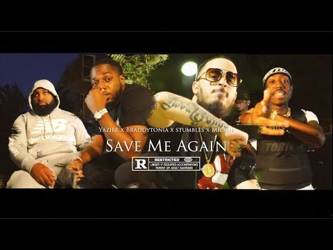Yazier Belime x Braddytonia x Stumbles x Michh - Save Me Again