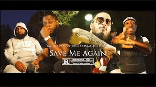 Yazier Belime x Braddytonia x Stumbles x Michh - Save Me Again
