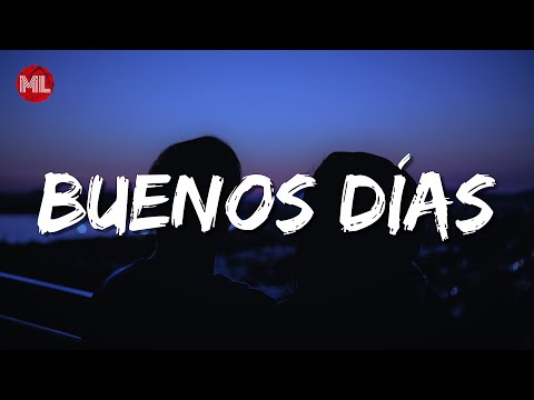 Wisin, Camilo, Los Legendarios - Buenos Días (Letra / Lyrics)