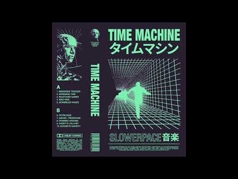 slowerpace 音楽 – TIME MACHINE