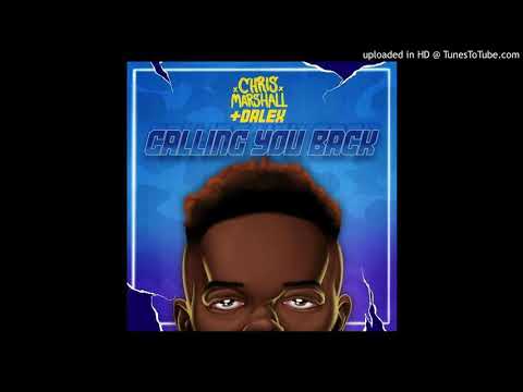 Chris Marshall Ft. Dalex - Calling You Back
