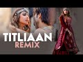 Titliaan (Remix) | DJ Abhijit | Harrdy Sandhu | Afsana Khan | Sargun Mehta
