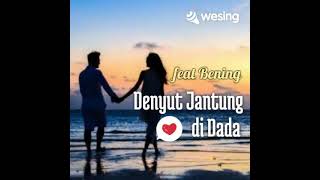 Download lagu Denyut Jantung Di Dada Bening feat Benz mp3