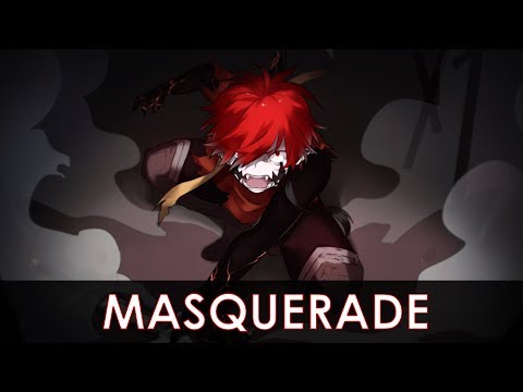 Nightcore - The Masquerade