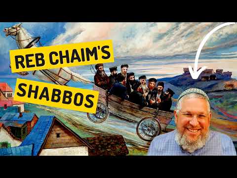 Chassidic Story 186: Reb Chaim's Shabbos