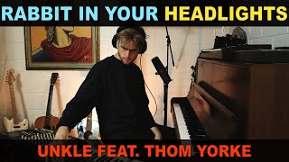 Rabbit In Your Headlights - UNKLE feat. Thom Yorke COVER (on Tascam 4-track cassette recorder)