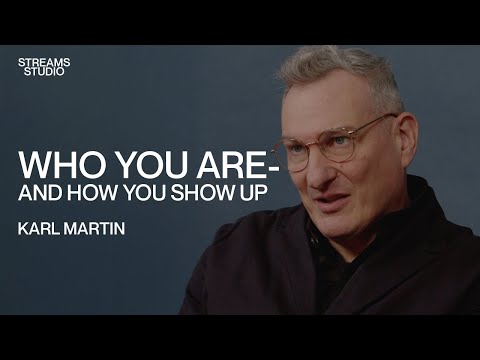 Wer Sie sind – und wie Sie auftreten – Karl Martin