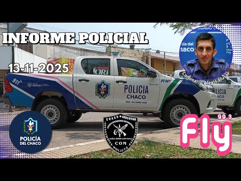 📆 13/11/2025┃🚨𝗜𝗻𝗳𝗼𝗿𝗺𝗲 𝗣𝗼𝗹𝗶𝗰𝗶𝗮𝗹 🚓 Brindado por el Comisario Alexis Slusar