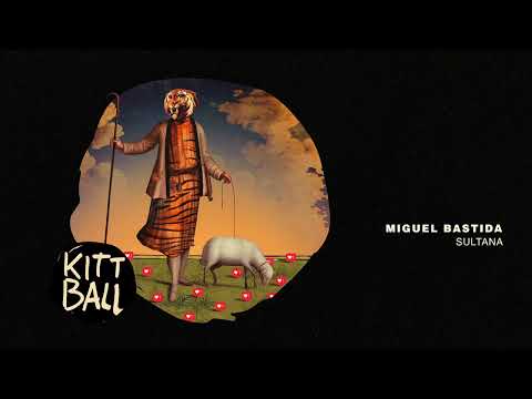 Miguel Bastida - Sultana
