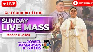 SUNDAY FILIPINO LIVE MASS TODAY ONLINE *MARCH 8, 2026* FR. JOWEL JOMARSUS GATUS