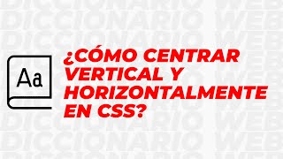 🎬 ¿Cómo centrar vertical y horizontalmente en CSS? | Eduardo Fierro Pro