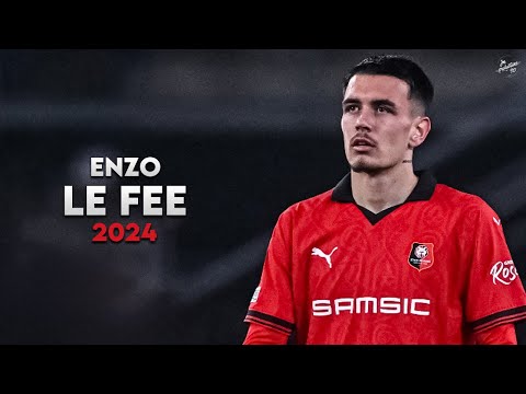 Enzo Le Fée 2024 - Magic Skills, Passes & Assists - Stade Rennais | HD