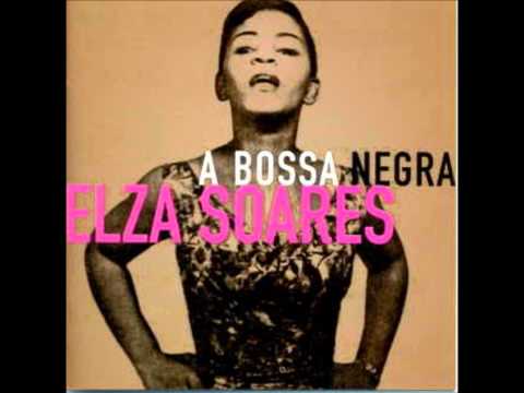 Boato - Elza Soares - A Bossa Negra
