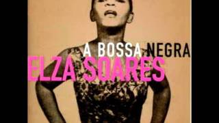 Boato - Elza Soares - A Bossa Negra
