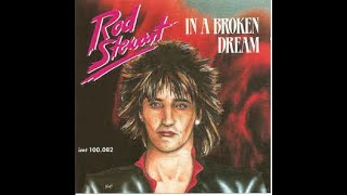 In A Broken Dream - Rod Stewart