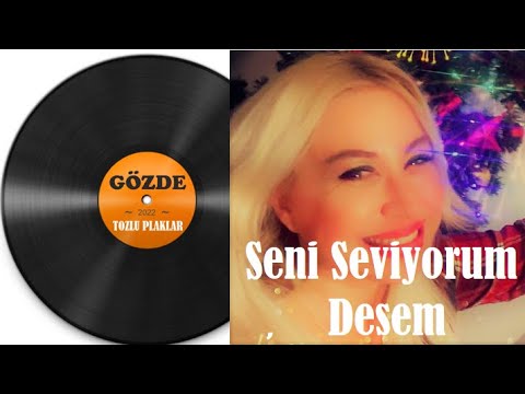 GÖZDE I Seni Seviyorum Desem