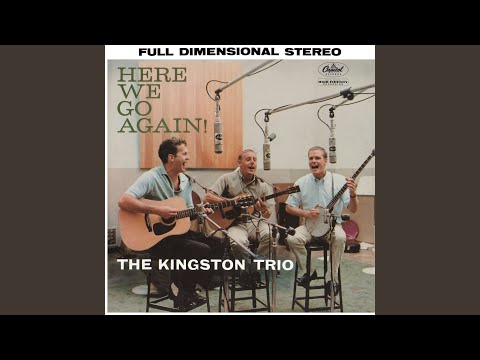 Haul Away - The Kingston Trio