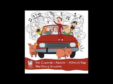 Hor Čuperak i Radule - Atheist Rap - Wartburg limuzina