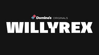Domino´s Pizza Originals: Willyrex (tráiler) anuncio