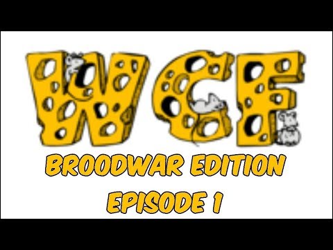 When Cheese Fails Brood War Edition: Episode 1