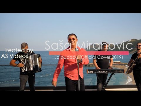 Saša Miranović - Ja pucaću (Official Cover)